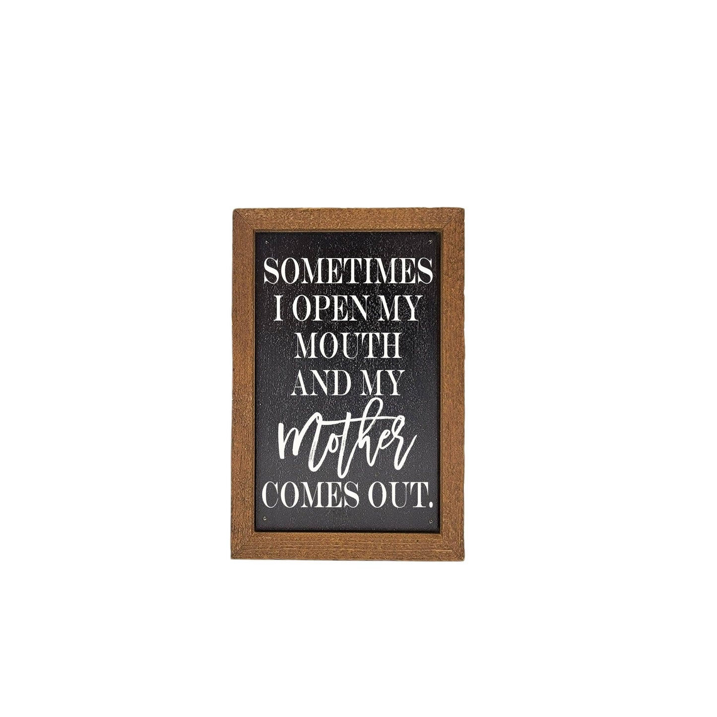 Open My Mother Sign