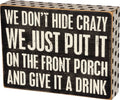 Hide Crazy Box Sign
