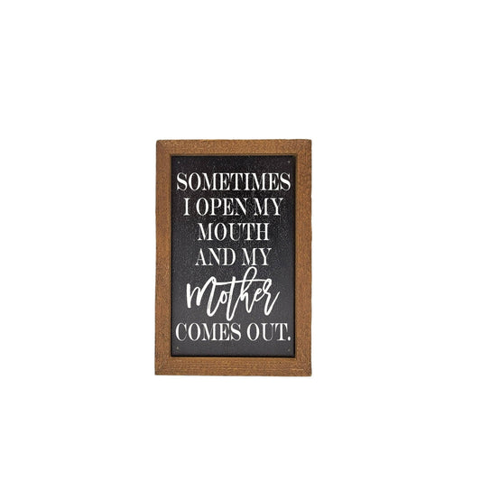 Open My Mother Sign