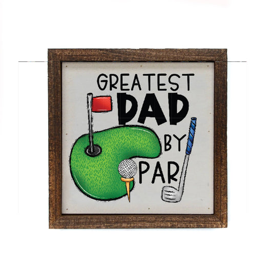 Dad By Par Sign