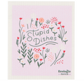 Stupid Dishes Swedish Dishcloth