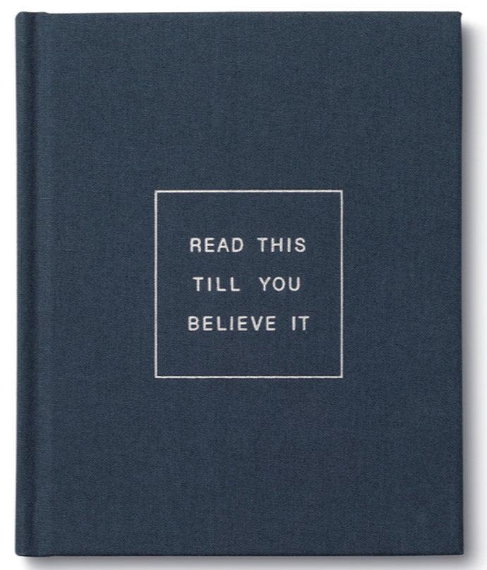 Read This Until You Believe It
