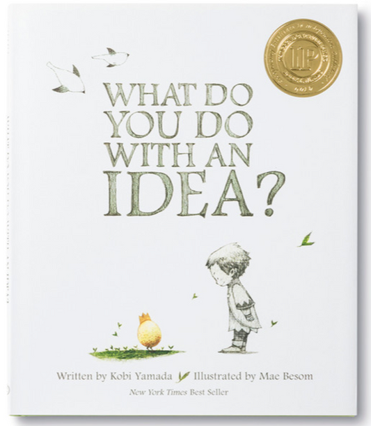 What Do You Do With An Idea